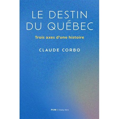 Le destin du Québec