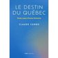 Le destin du Québec
