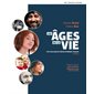 Les âges de la vie