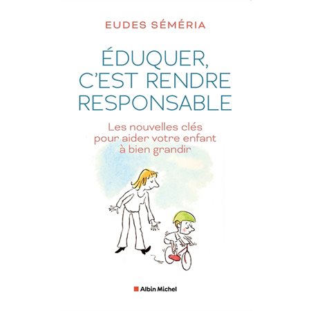 Éduquer, c'est rendre responsable