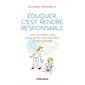 Éduquer, c'est rendre responsable