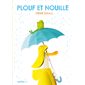 Plouf et Nouille, Sarba bb