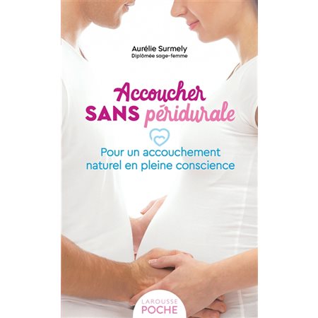 Accoucher sans péridurale