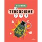 C'est quoi, le terrorisme ?