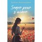 Semer pour s'aimer