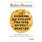 La richesse qu'aucune fortune ne peut acheter
