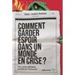 Comment garder espoir dans un monde en crise ?