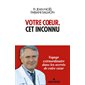 Votre coeur, cet inconnu