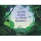 Sais-tu ce que la Terre ressent ?