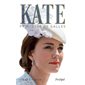 Kate : princesse de Galles