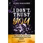 I don't trust you
