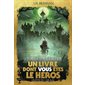 Un livre dont vous êtes le héros #5 Le temps de la malédiction