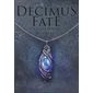 Decimus Fate : Le Talisman des rêves