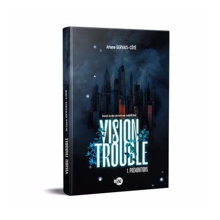 Vision trouble #1 Prémonitions