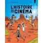 L'histoire du cinéma en BD #4 L'appel de l'évasion