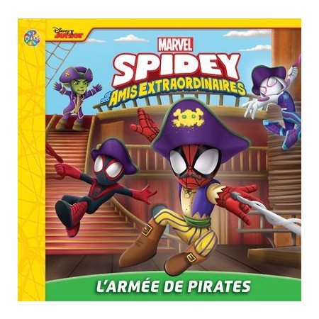 Marvel Spidey amis extraordinaires : L'armée de pirates