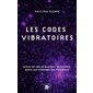 Les codes vibratoires