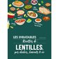 Les inratables recettes de lentilles, pois chiches, haricots & Co