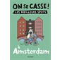 On se casse ! : les meilleurs spots à Amsterdam