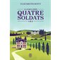 La saga des quatre soldats #1+2