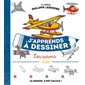 J'apprends à dessiner les avions
