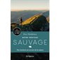 Notre héritage sauvage