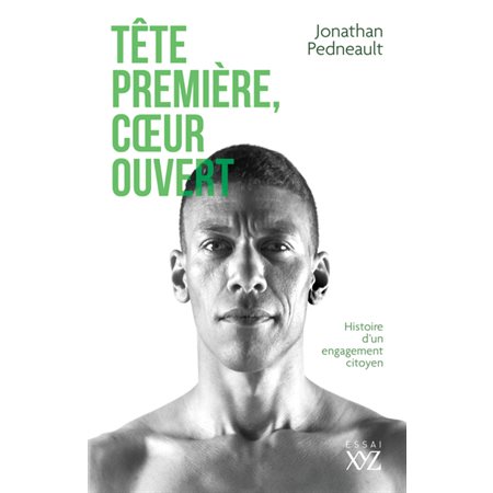 Tête première, cœur ouvert