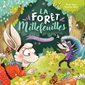 La forêt Millefeuilles #1 Le mystère du printemps