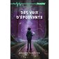 Des voix d’épouvante