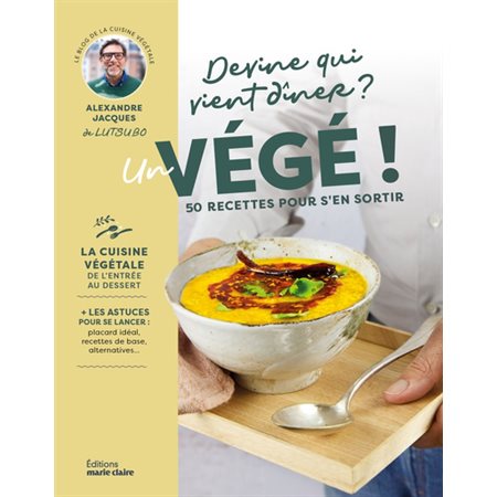 Devine qui vient dîner ? Un végé !