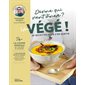 Devine qui vient dîner ? Un végé !