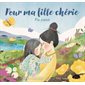 Pour ma fille chérie - Ma panik