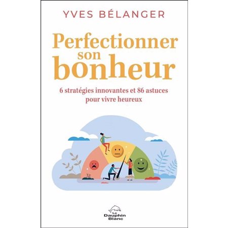 Perfectionner son bonheur