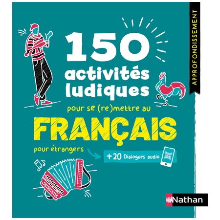 150 activités ludiques pour se (re)mettre au français