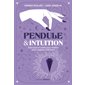 Pendule & intuition