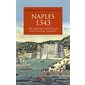 Naples, 1343 : aux origines médiévales d'un système criminel, L'Univers historique