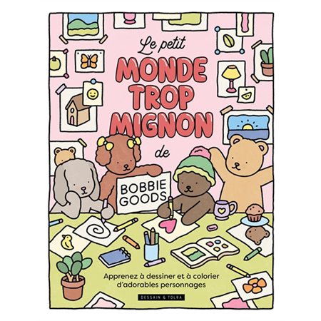 Le petit monde trop mignon de Bobbie Goods