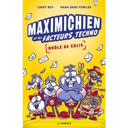 Maximichien et les facteurs techno #1 Drôle de colis