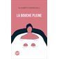 La bouche pleine