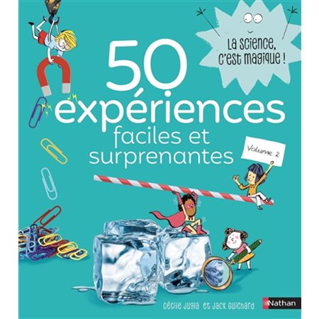50 expériences faciles et surprenantes #2