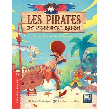 Les pirates du perroquet barbu #1 Le trésor de Bob le Boiteux