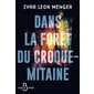 Dans la forêt du Croque-mitaine