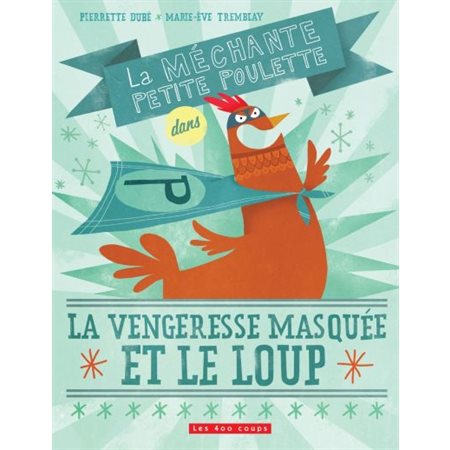 La vengeresse masquée et le loup, La méchante petite poulette dans, 1