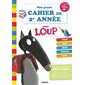 Mon grand cahier de 2e année avec Loup