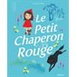 Le petit chaperon rouge, Les p'tits classiques