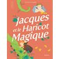 Jacques et le haricot magique, Les p'tits classiques