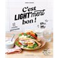 C'est light'ment bon !