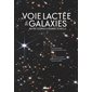 La Voie lactée et les galaxies