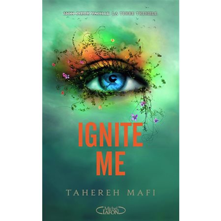 Insaisissable #3 Ignite me