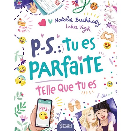 PS : tu es parfaite telle que tu es